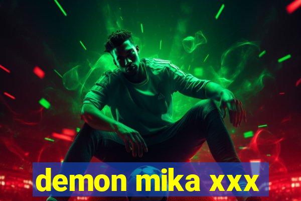 demon mika xxx